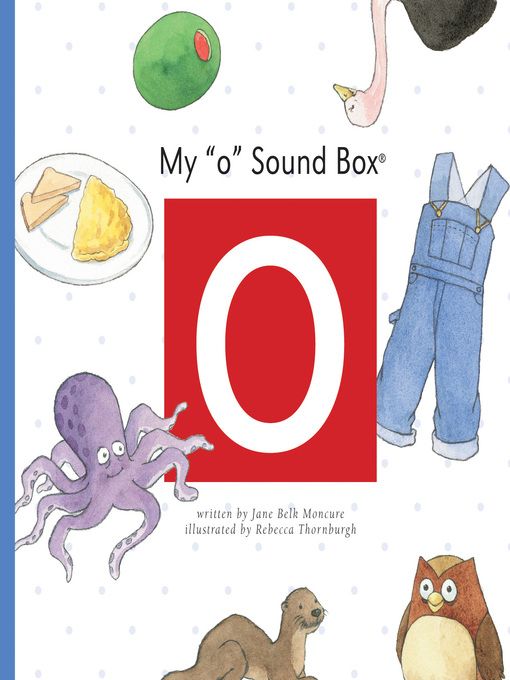 Title details for My 'o' Sound Box by Jane Belk Moncure - Available
